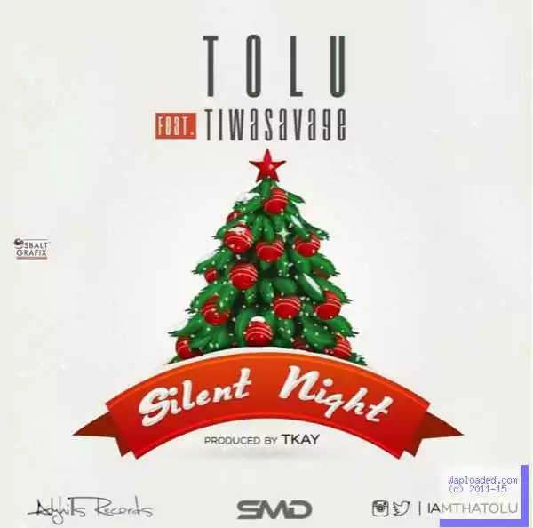 Tolu - Silent Night ft. Tiwa Savage